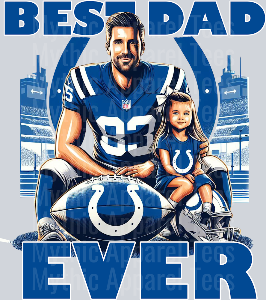 Indianapolis Colts Best DAD EVER Fathers Day DTF NFL Transfers