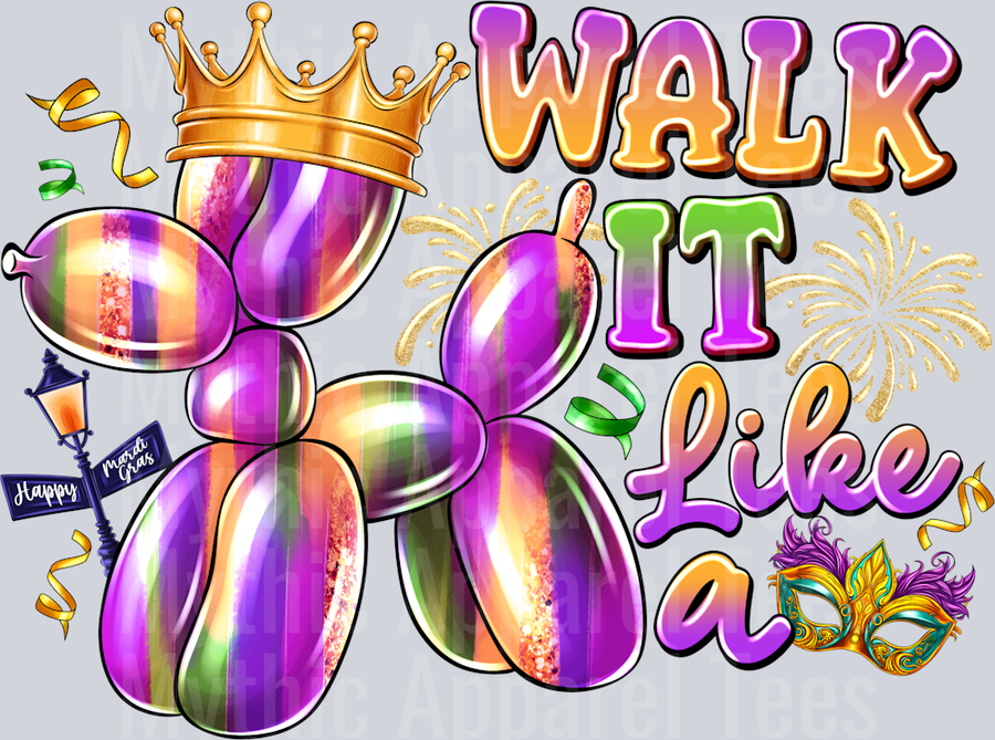 Walk it like a Mardi Gras