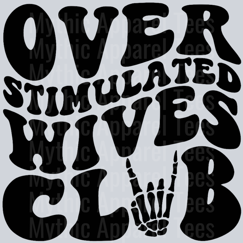 Overstimulated Wives Club Wavy Retro Funny Designs