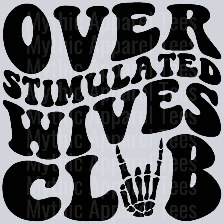 Overstimulated Wives Club Wavy Retro Funny Designs