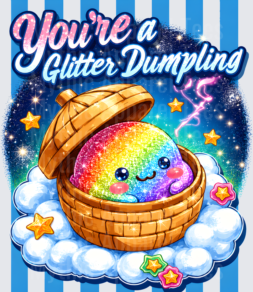 Dumplings You're a Glitter Dumpling Rainbow Kawaii Steamer