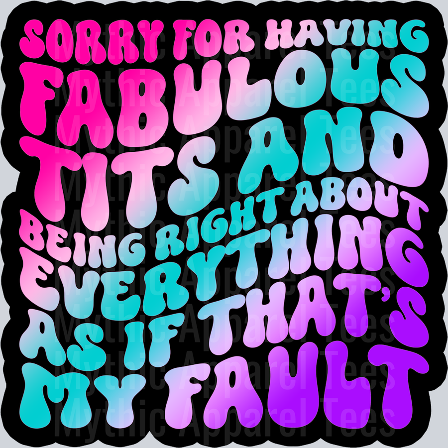 Color Sorry For Having Fabulous Tits