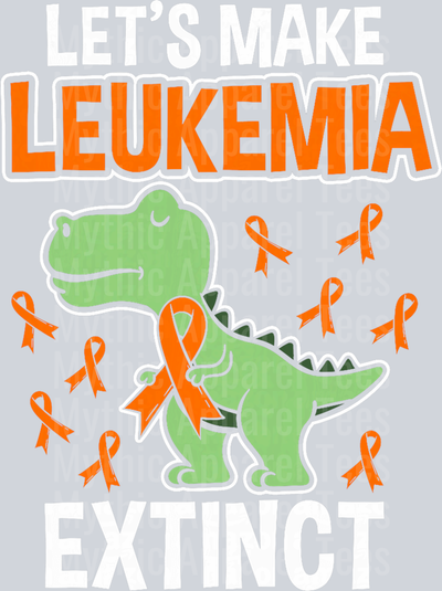 Let_s Make Leukemia Extinct Dinosaur Leukemia T-Shirt