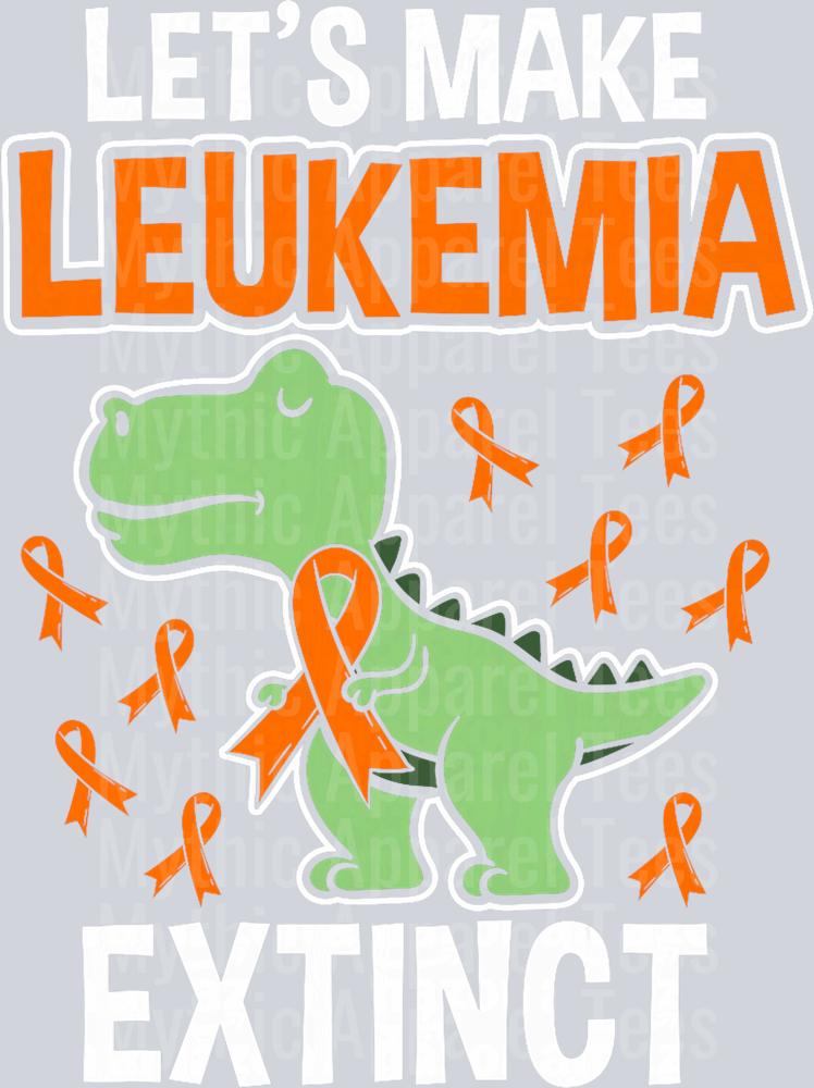 Let_s Make Leukemia Extinct Dinosaur Leukemia T-Shirt