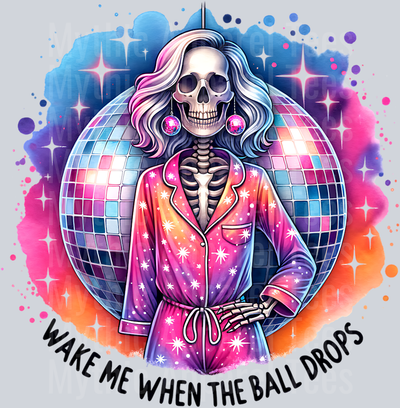WAKE ME WHEN THE BALL DROPS NEW YEARS PNG