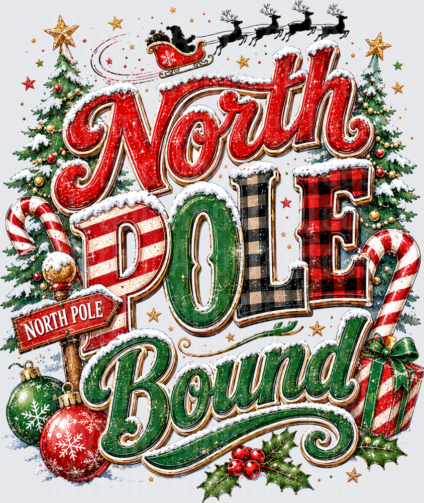 North Pole Bound Festive Typography with Santa's Sleigh Reindeer Christmas Trees Candy Canes and Holiday Ornaments