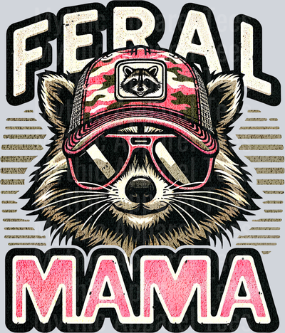 feral mama Raccoon Mom Shirt DTF Southern Transfers