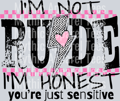 Im not rude im honest black DTF Funny Sayings