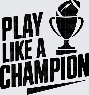 American Football Play Like A Champion Trophy Bold Graphic