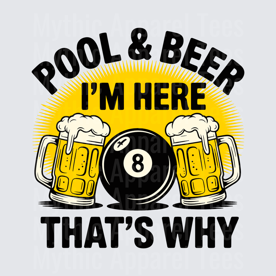 Pool & Beer I'm Here That's Why Eight Ball Billiards Sunburst with Foamy Beer Mugs
