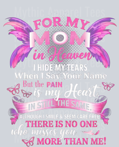 For my mom in heaven DTF Memorial Transfers