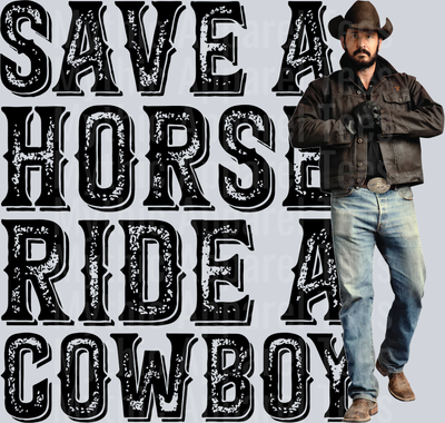 Save A horse Ride A Cowboy Big and Rich Country Music Western
