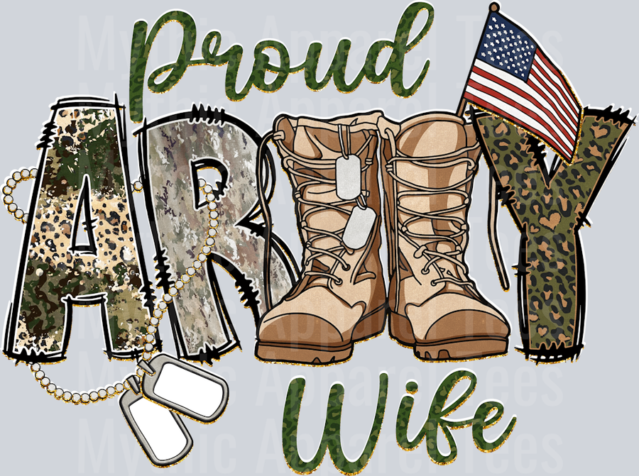 Proud Army Wife Boots and Camo with American Flag  DTF Army Transfers
