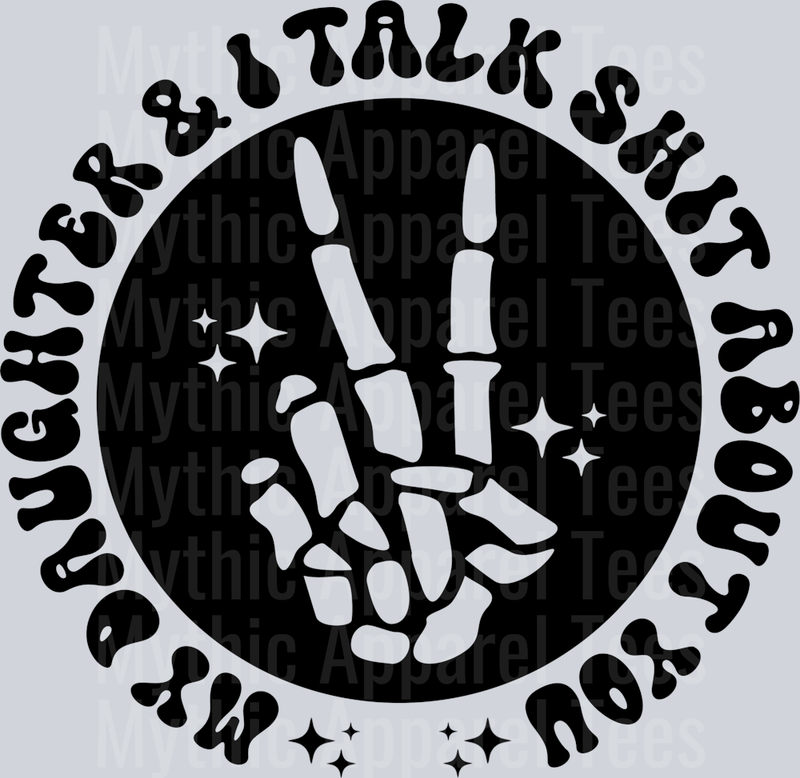 My Daughter And I Talk Shit About You Pocket Funny Wavy Retro Words Black