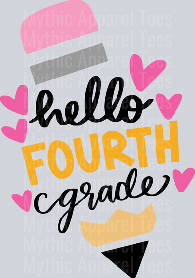 5. Hello Fourth Grade Pencil with Hearts DTF Back To School Transfers