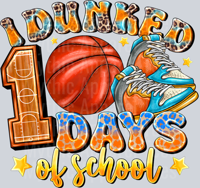 I Dunked 100 Days Of School Basketball