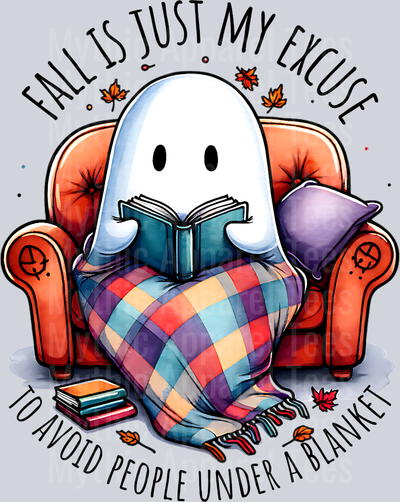 FALL IS JUST MY EXCUSE TO AVOID PEOPLE UNDER A BLANKET GHOST PNG