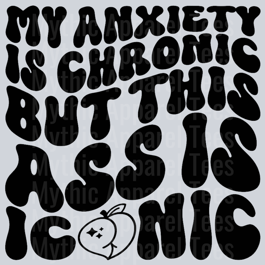 My Anxiety Is Chronic