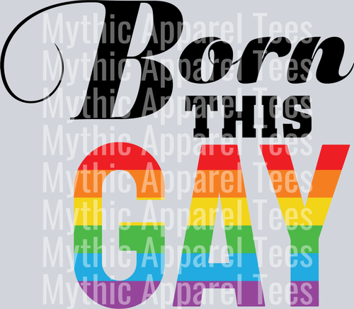 Born this gay words LGBTQ+ Transfer