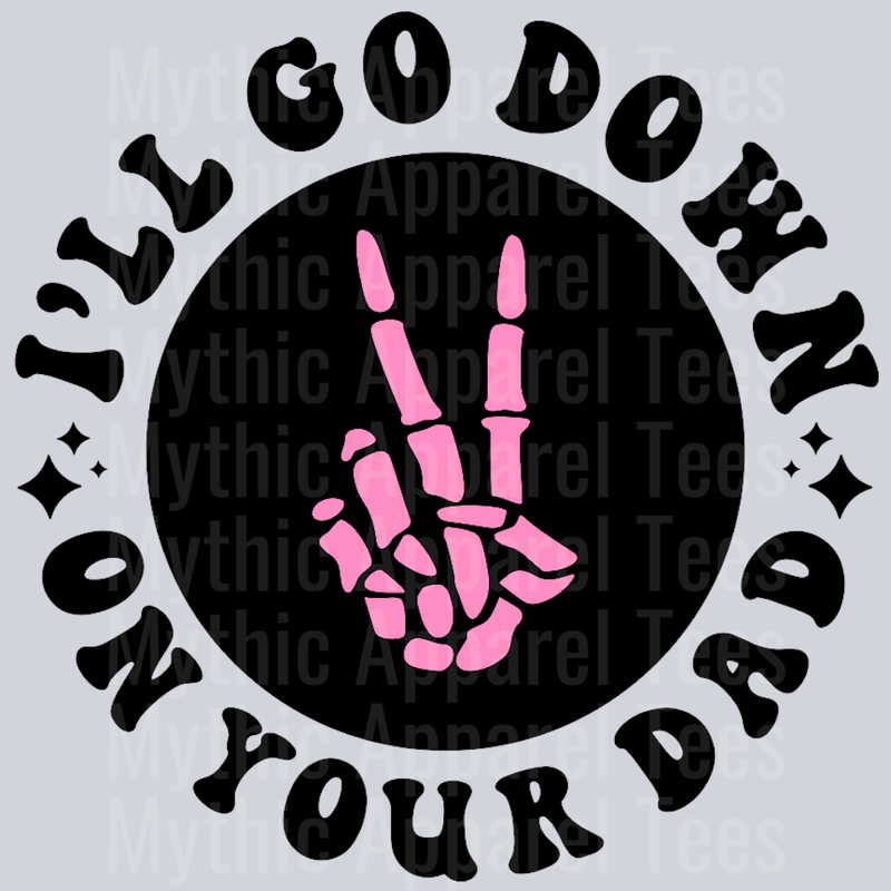 Ill Go Down On Your Dad Pocket Design Wavey Retro Style Funny Shirt Design