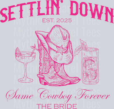 Settlin Down Same Cowboy Forever Western Bride 2025 T-Shirt