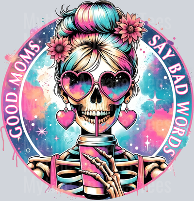 Good moms say bad words coffee and flowers DTF Skull Transfers