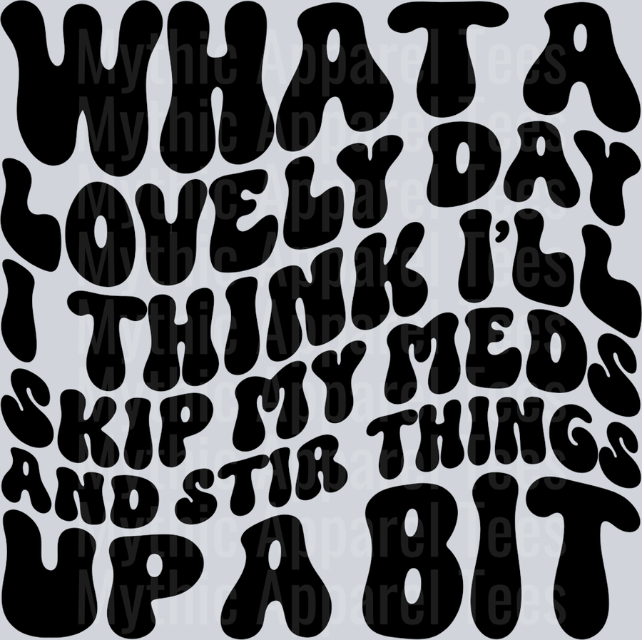 What A Lovely Day