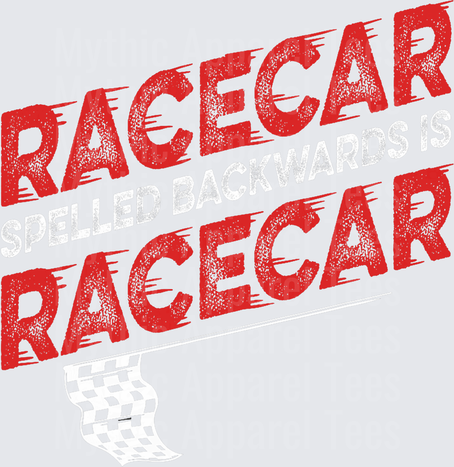 Racecar Spelled Backwards Is Racecar Funny Palindrome Bold Red Distressed Text