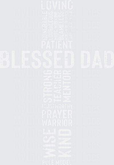 Blessed Dad Christian Cross Word Cloud Typography Loving Patient Strong Prayer Warrior Kind Role Model