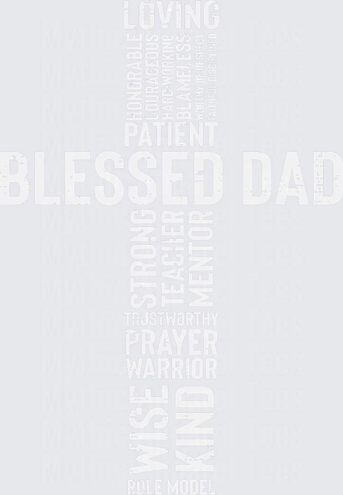 Blessed Dad Christian Cross Word Cloud Typography Loving Patient Strong Prayer Warrior Kind Role Model