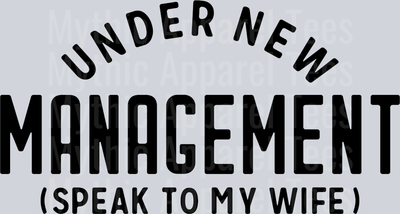 Under New Management blk DTF Husband Transfers