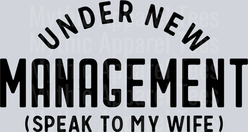 Under New Management blk DTF Husband Transfers