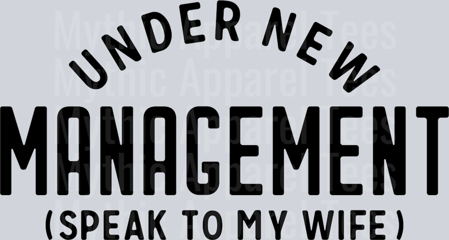 Under New Management blk DTF Husband Transfers