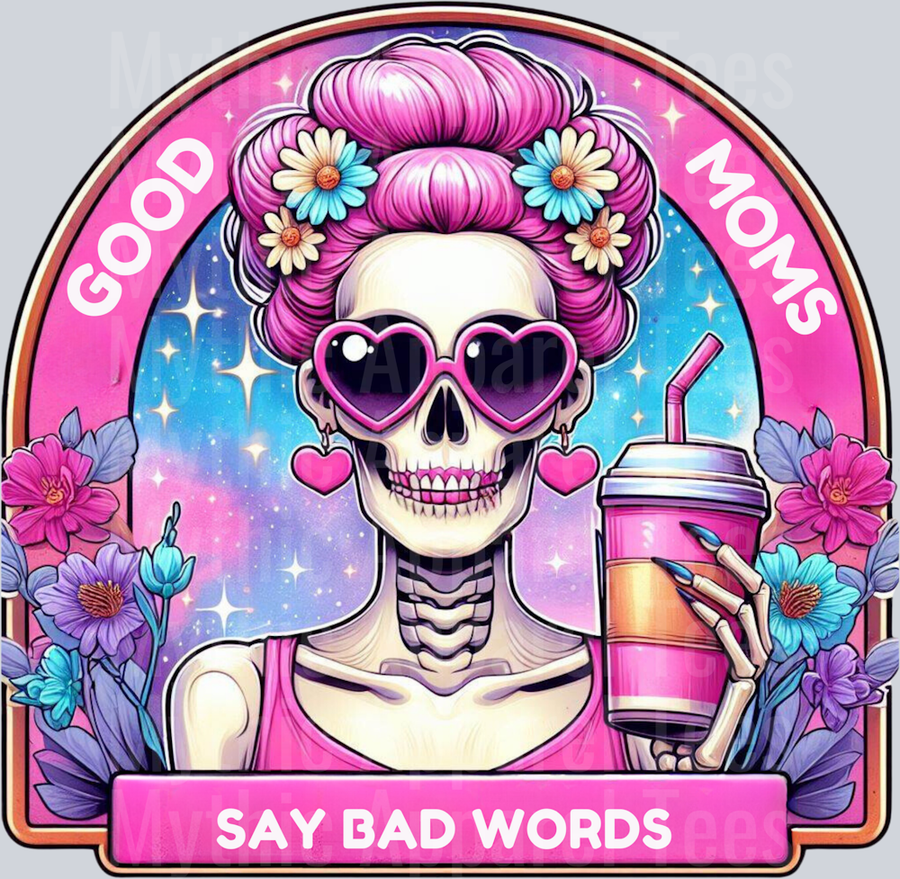 Good moms say bad words coffee cup with skull and flowers DTF Skull Transfers