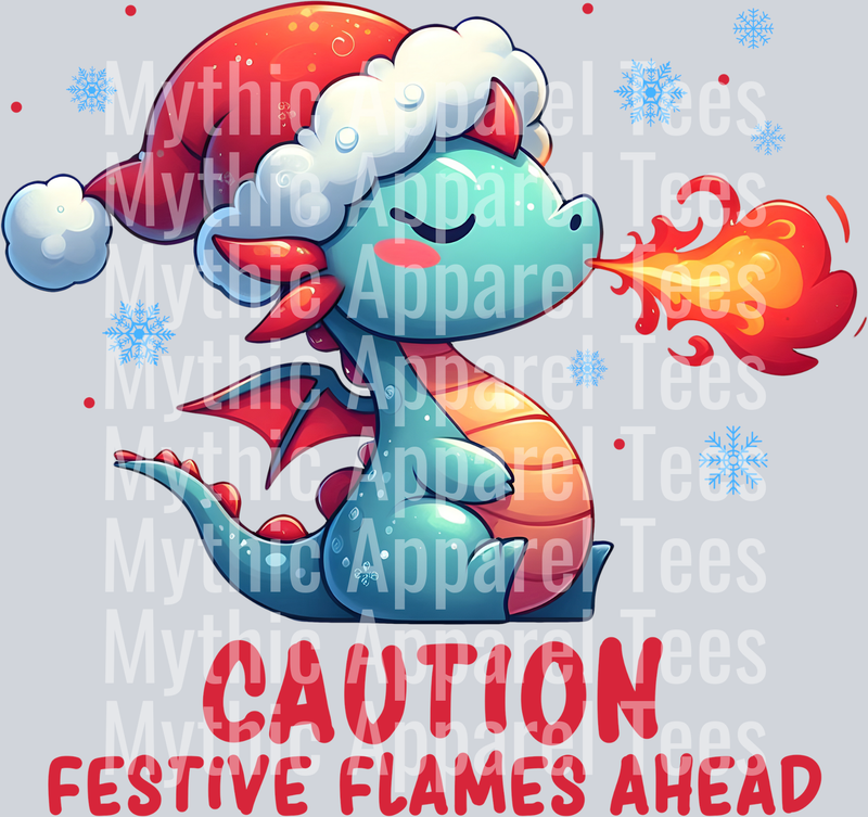 Caution Festive Flames Ahead – DTF Heat Transfer – Holiday Christmas Design