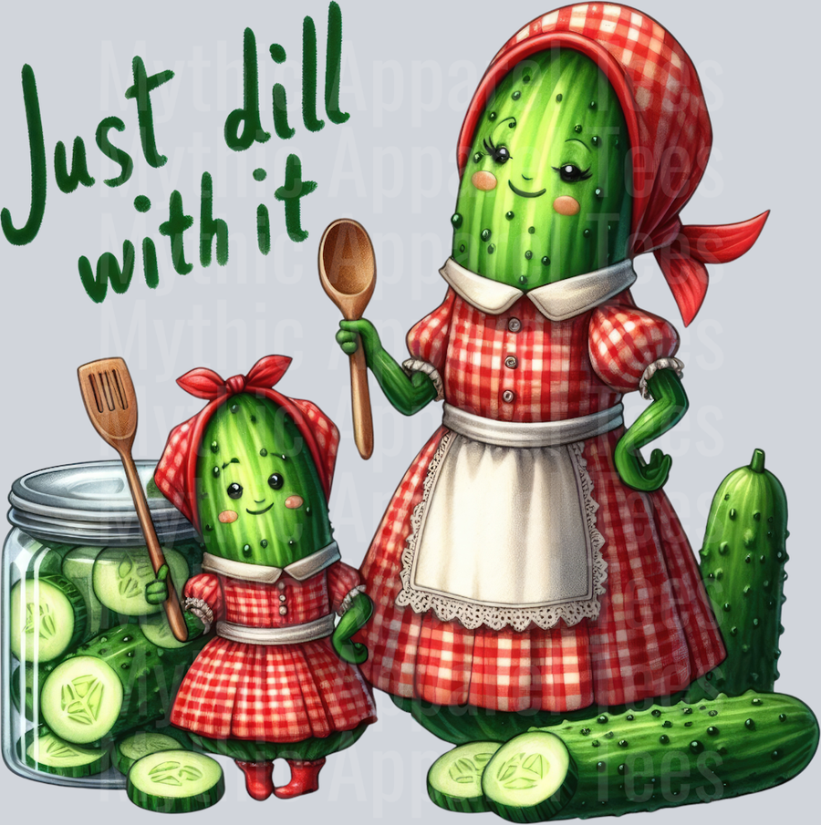 Just Dill with It 1