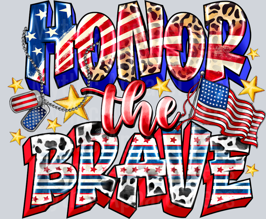Honor the brave Patriotic 4th of july