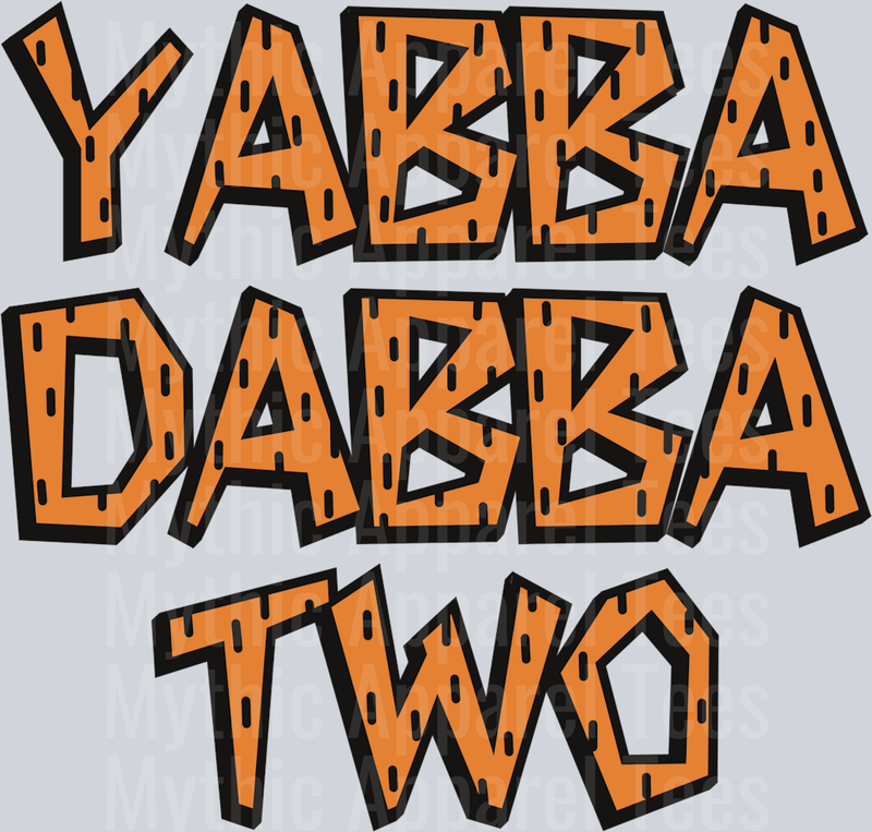 Yabba Dabba Two DTF Birthday Transfers