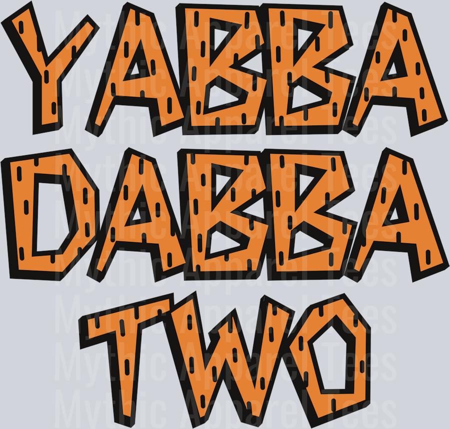 Yabba Dabba Two DTF Birthday Transfers