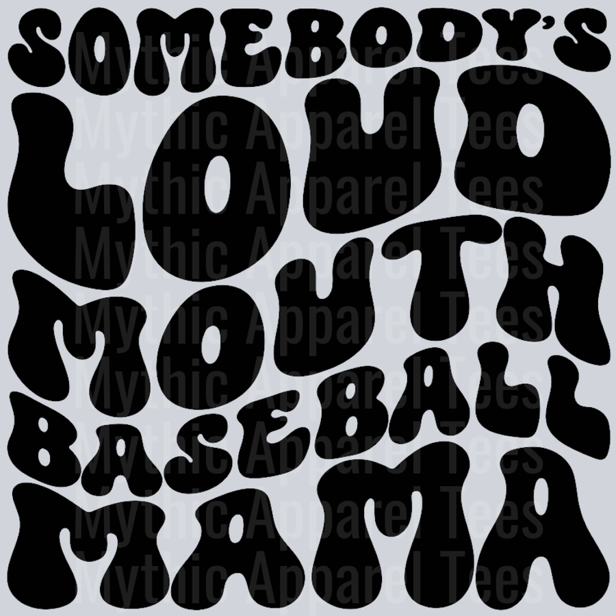 Loud Mouth Baseball Mama