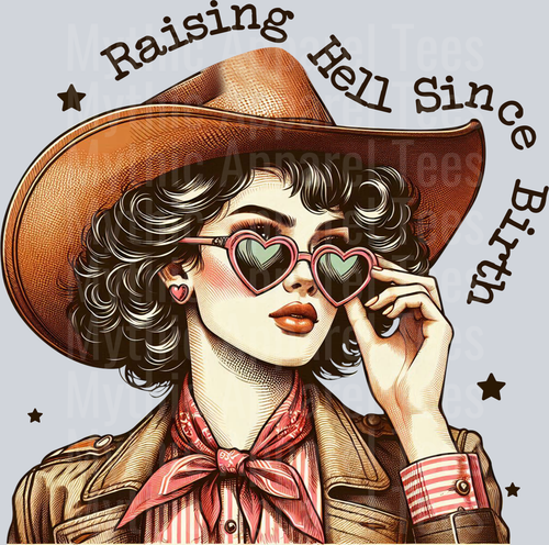 Raising Hell Since Birth Retro DTF Western Girl Transfers