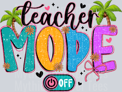 Teacher Mode Summer off DTF Summer Transfers