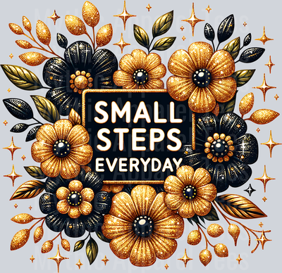 Small Steps Everyday DTF Inspirational Transfers