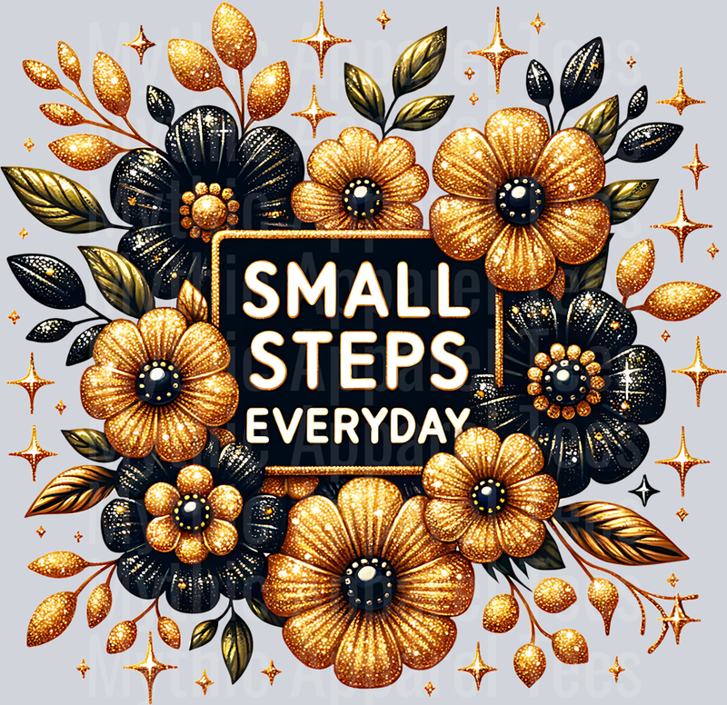 Small Steps Everyday DTF Inspirational Transfers
