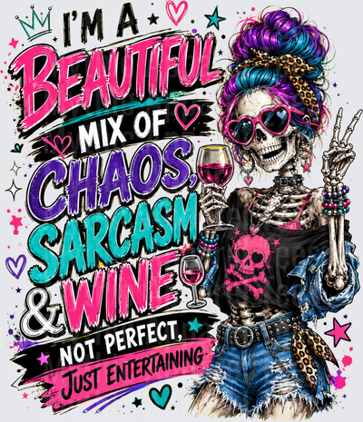 Sarcastic Skull Messy Bun Skeleton Beautiful Mix of Chaos Wine
