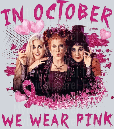In October we wear pink sanderson sisters breast cancer awareness Hocus Pocus