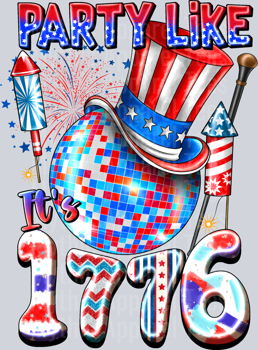 party like its 1776 Hat and Disco Ball 4th of July DTF Patriotic Transfers