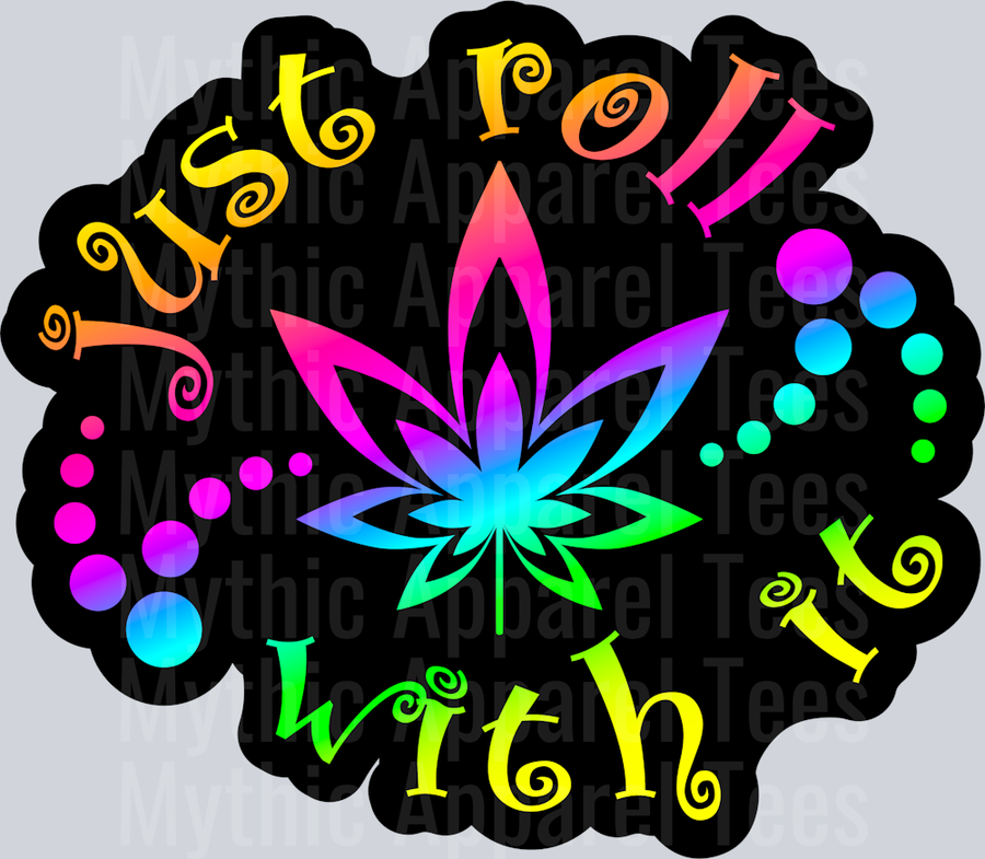 Just roll with it Black Girly Weed Smoking Style
