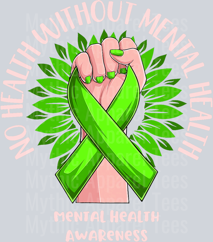 No Heath without Mental Health DTF Mental Health Awareness Transfers