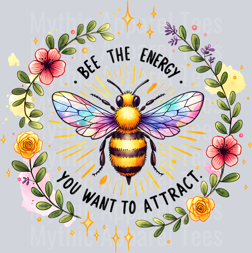 BEE THE ENERGY YOU WANT TO ATTRACT WATERCOLOR PNG